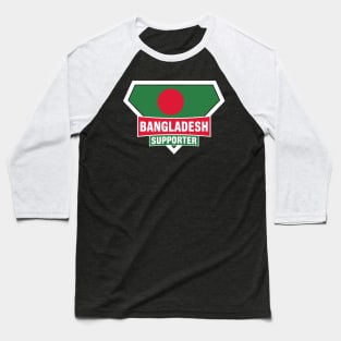 Bangladesh Super Flag Supporter Baseball T-Shirt